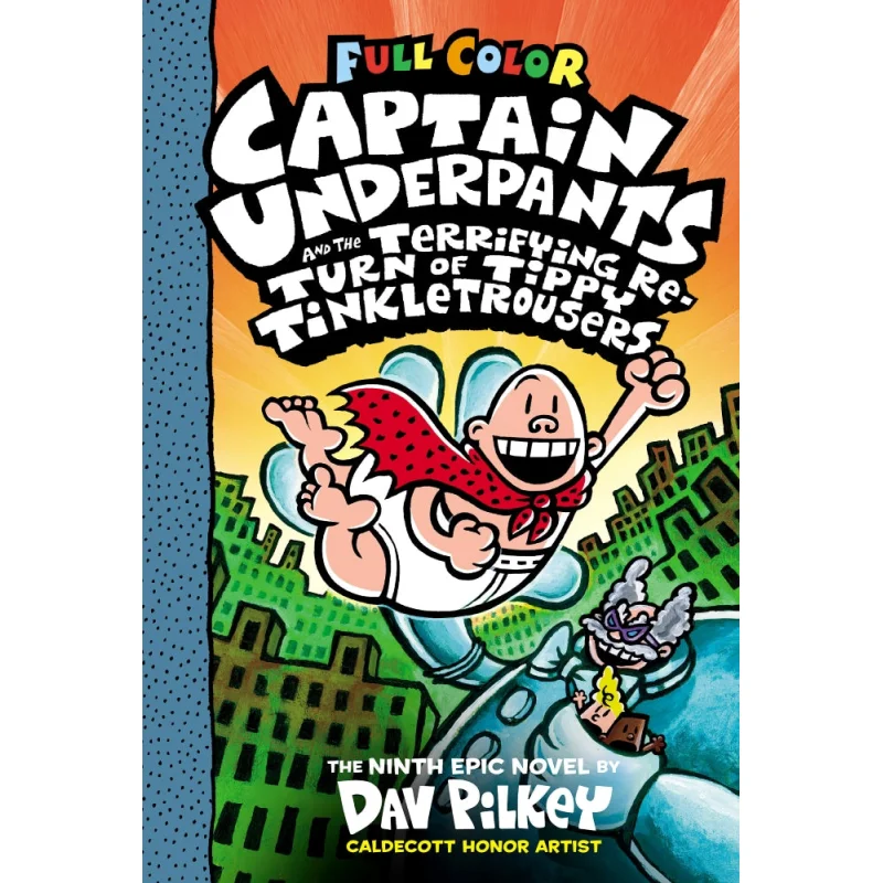 Captain Underpants and the Terrifying Return of Tippy Tinkletrousers - Book 9