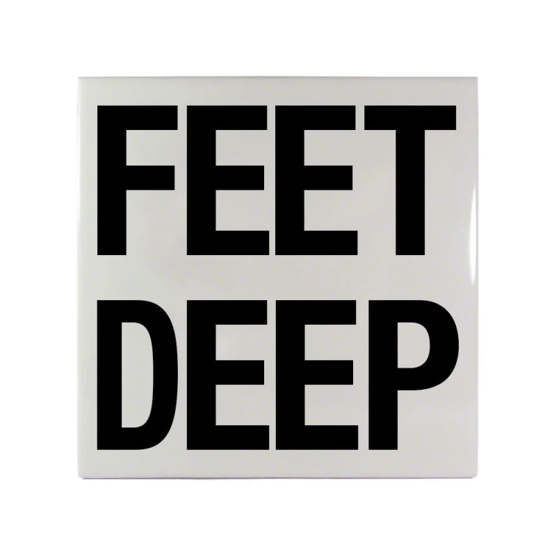 FEET DEEP Message Ceramic Smooth 6 Inch x 6 Inch Tile Depth Marker