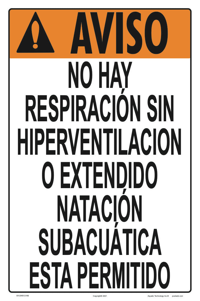 No Breath Holding Warning Sign in Spanish - 12 x 18 Inches on Styrene Plastic